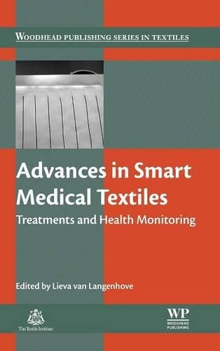 Advances in Smart Medical Textiles Treatments and Health Monitoring [Hardcover]