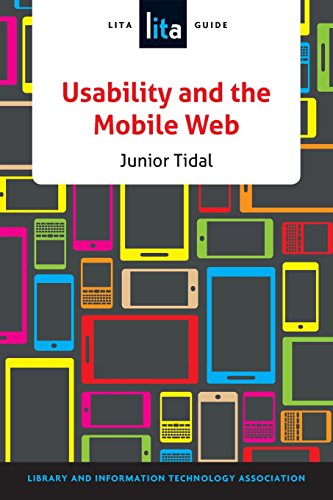 Usability And The Mobile Web A Lita Guide [Paperback]