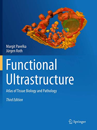 Functional Ultrastructure Atlas of Tissue Biology and Pathology [Paperback]