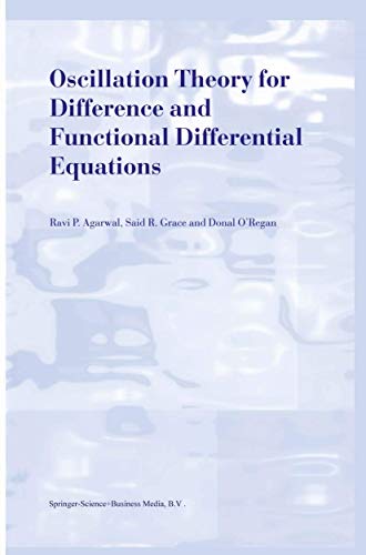 Oscillation Theory for Difference and Functional Differential Equations [Paperback]