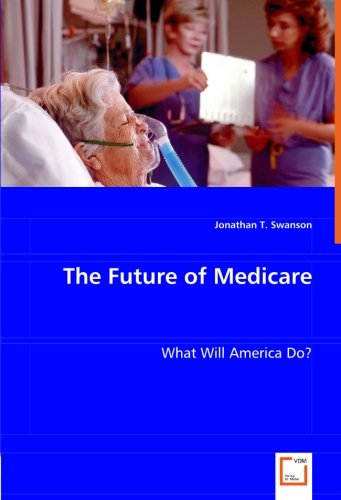 Future of Medicare [Paperback]