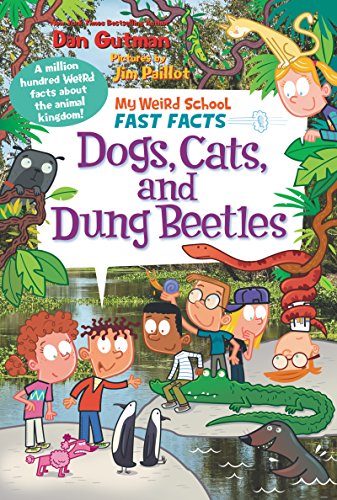 My Weird School Fast Facts: Dogs, Cats, and Dung Beetles [Hardcover]