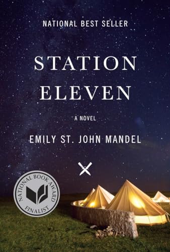 Station Eleven A novel [Hardcover]