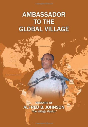 Ambassador to the Global Village [Hardcover]