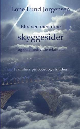 Bliv Ven Med Dine Skyggesider [Paperback]