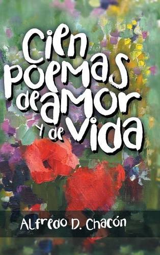 Cien Poemas de Amor y de Vida [Hardcover]