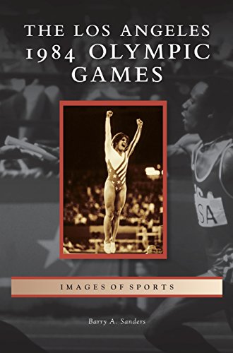 Los Angeles 1984 Olympic Games [Hardcover]