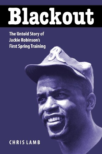 Blackout The Untold Story Of Jackie Robinson's First Spring Training [Paperback]