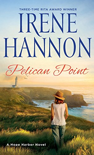 Pelican Point  A Hope Harbor Novel [Hardcover]