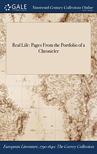 Real Life  Pages from the Portfolio of a Chronicler [Hardcover]