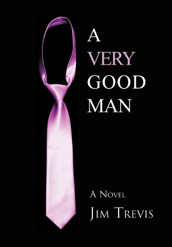 Very Good Man  A Novel [Hardcover]