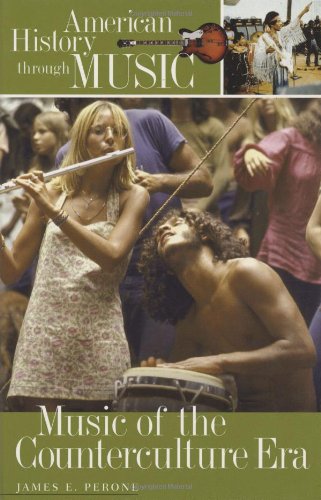 Music Of The Counterculture Era (american History Through Music) [Hardcover]