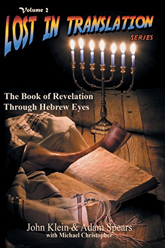 The Book Of Revelation Through Hebrew Eyes (lost In Translation, Vol. 2) [Paperback]
