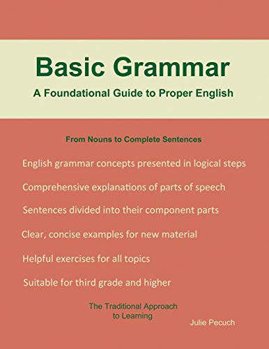 Basic Grammar  A Foundational Guide to Proper English [Paperback]