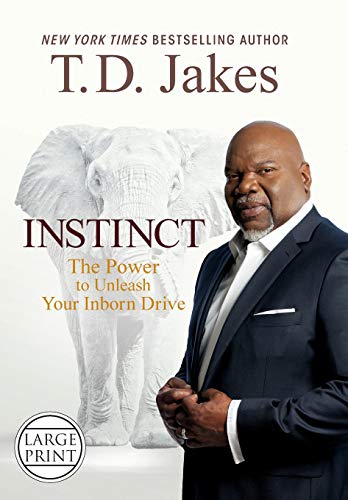 Instinct The Power to Unleash Your Inborn Drive [Hardcover]