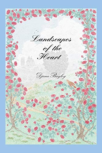 Landscapes of the Heart  Collected Poems 1970-2019 [Paperback]
