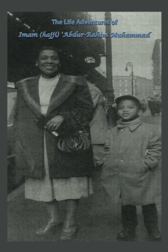 Life Adventures of Imam (hajji) 'Abdur-Rahim Muhammad [Paperback]