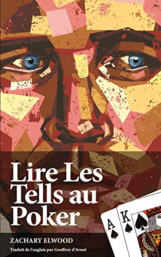 Lire les Tells Au Poker [Paperback]
