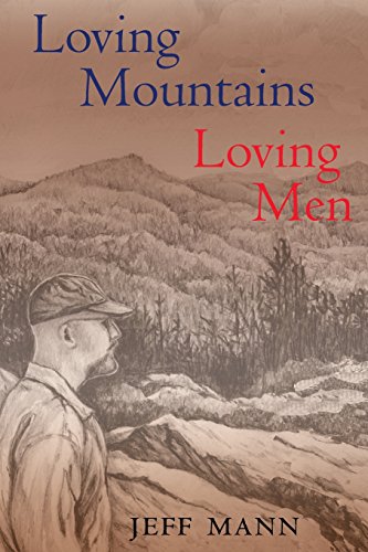 Loving Mountains, Loving Men [Paperback]