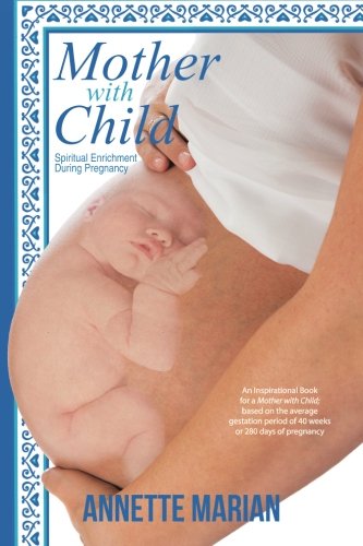Mother With Child Spiritual Enrichment During Pregnancy [Paperback]