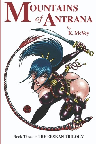 Mountains of Antrana  Book Three of the Erskan Trilogy [Paperback]