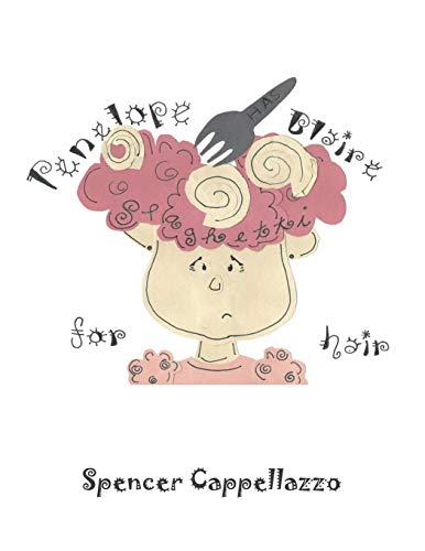 Penelope Blaire Has Spaghetti for Hair [Paperback]