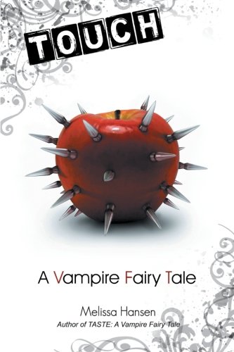 Touch A Vampire Fairy Tale [Paperback]