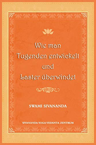 Wie Man Tugenden Entwickelt und Laster Ueberwindet [Paperback]