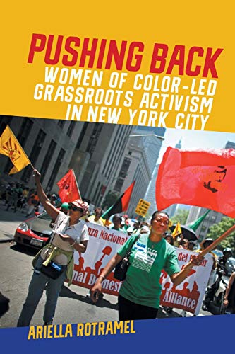 Pushing Back Women of Color&8211Led Grassroots Activism in New York City [Paperback]