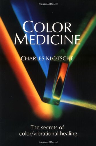 Color Medicine The Secrets Of Color Vibrational Healing [Perfect Paperback]