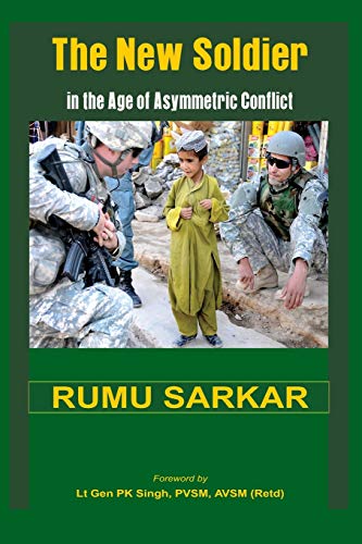 The New Soldier in the Age of Asymmetric Conflict [Paperback]