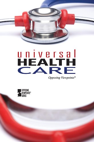 Universal Health Care (opposing Viewpoints) [Paperback]