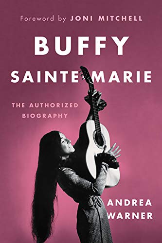 Buffy Sainte-Marie The Authorized Biography [Paperback]