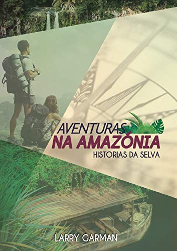Aventuras Na Amazonia  Historias Da Selva [Paperback]