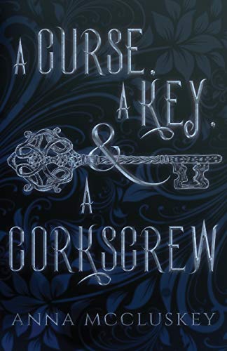 Curse, a Key, and a Corkscrew [Paperback]