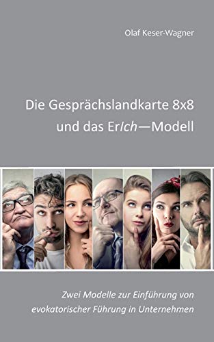 Die Gesprachslandkarte 8x8 Und Das Erich-Modell (german Edition) [Paperback]
