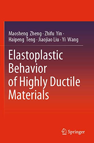 Elastoplastic Behavior of Highly Ductile Materials [Paperback]
