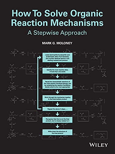 How To Solve Organic Reaction Mechanisms A Stepwise Approach [Paperback]