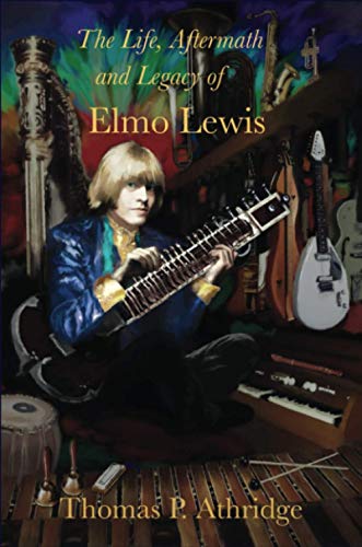 Life, Aftermath, and Legacy of Elmo Lewis [Paperback]