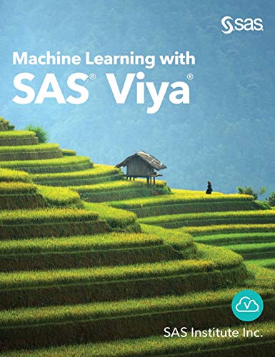 Machine Learning with SAS Viya [Hardcover]