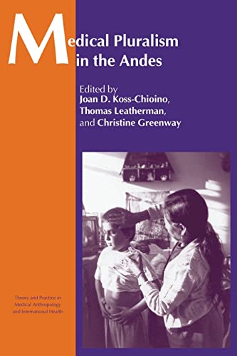 Medical Pluralism in the Andes [Paperback]