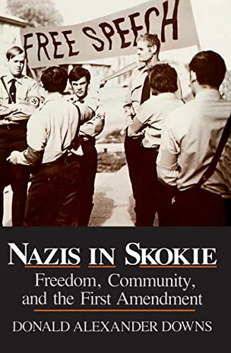 Nazis In Skokie Freedom, Community, and the First Amendment [Paperback]