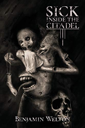 Sick Inside the Citadel [Paperback]