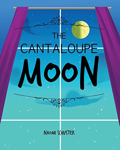 The Cantaloupe Moon [Paperback]