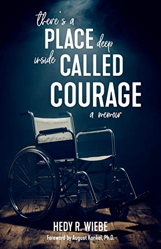 There's A Place Deep Inside Called Courage [Paperback]