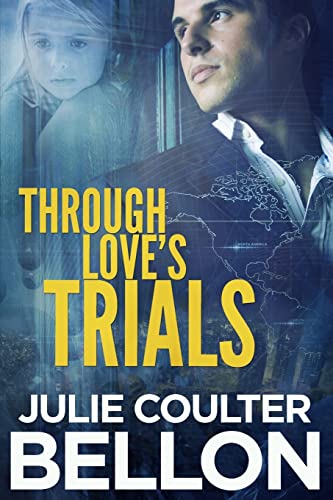 Through Love's Trials [Paperback]
