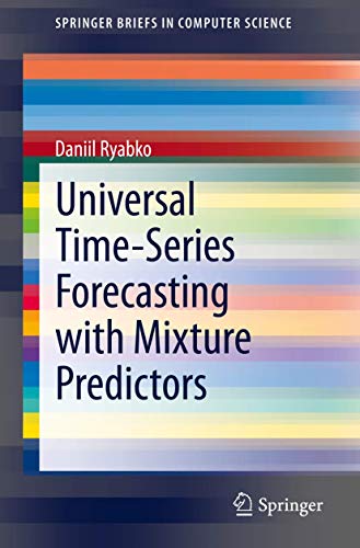 Universal Time-Series Forecasting with Mixture Predictors [Paperback]