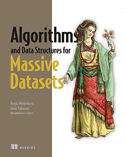 Algorithms and Data Structures for Massive Datasets [Paperback]