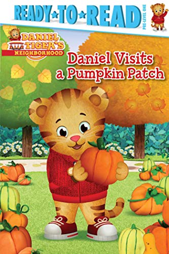Daniel Visits a Pumpkin Patch Ready-to-Read Pre-Level 1 [Paperback]