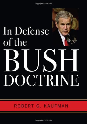 In Defense Of The Bush Doctrine [Hardcover]